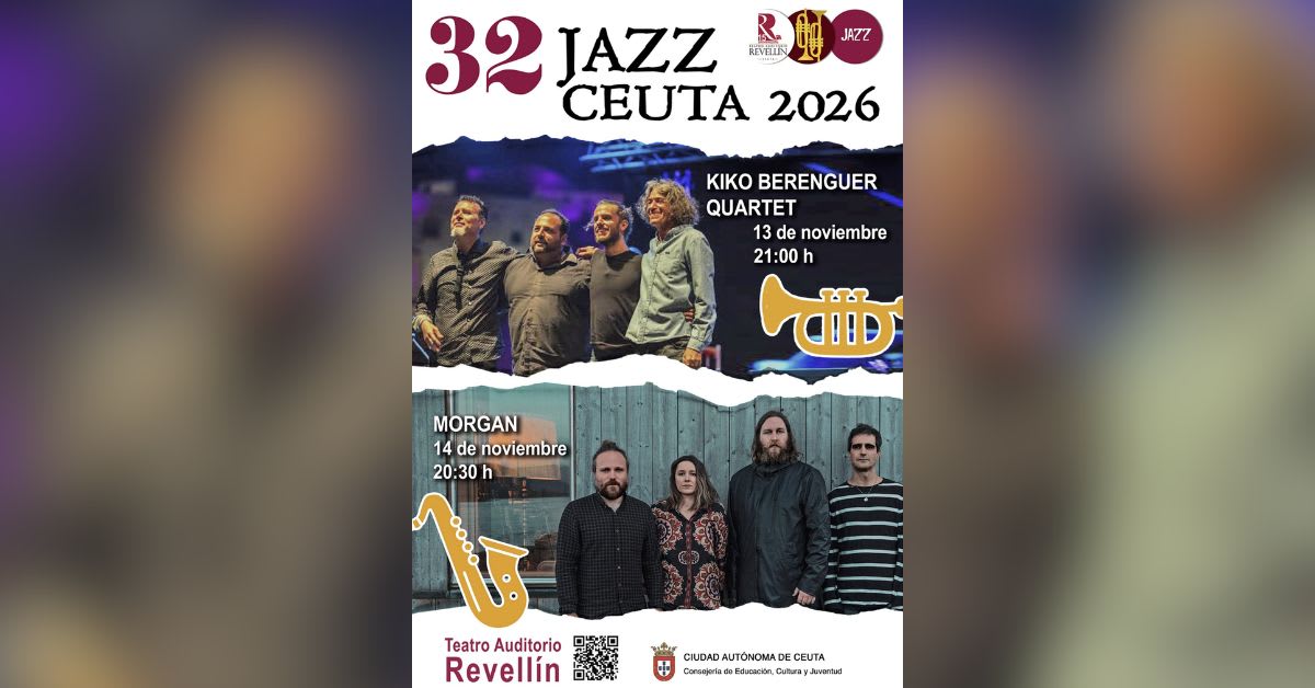 El XXXII Festival de Jazz de Ceuta reunirá a Kiko Berenguer Quartet y Morgan en el Teatro Auditorio del Revellín El XXXII Festival de Jazz de Ceuta reunirá a Kiko Berenguer Quartet y Morgan en el Teatro Auditorio del Revellín